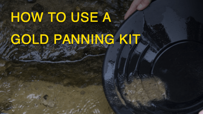 how to use a gold panning kit